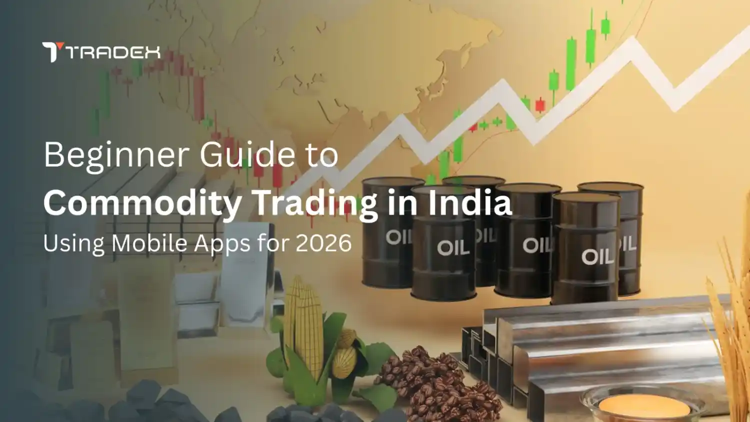Beginner Guide to Commodity Trading in India Using Mobile Apps for 2026