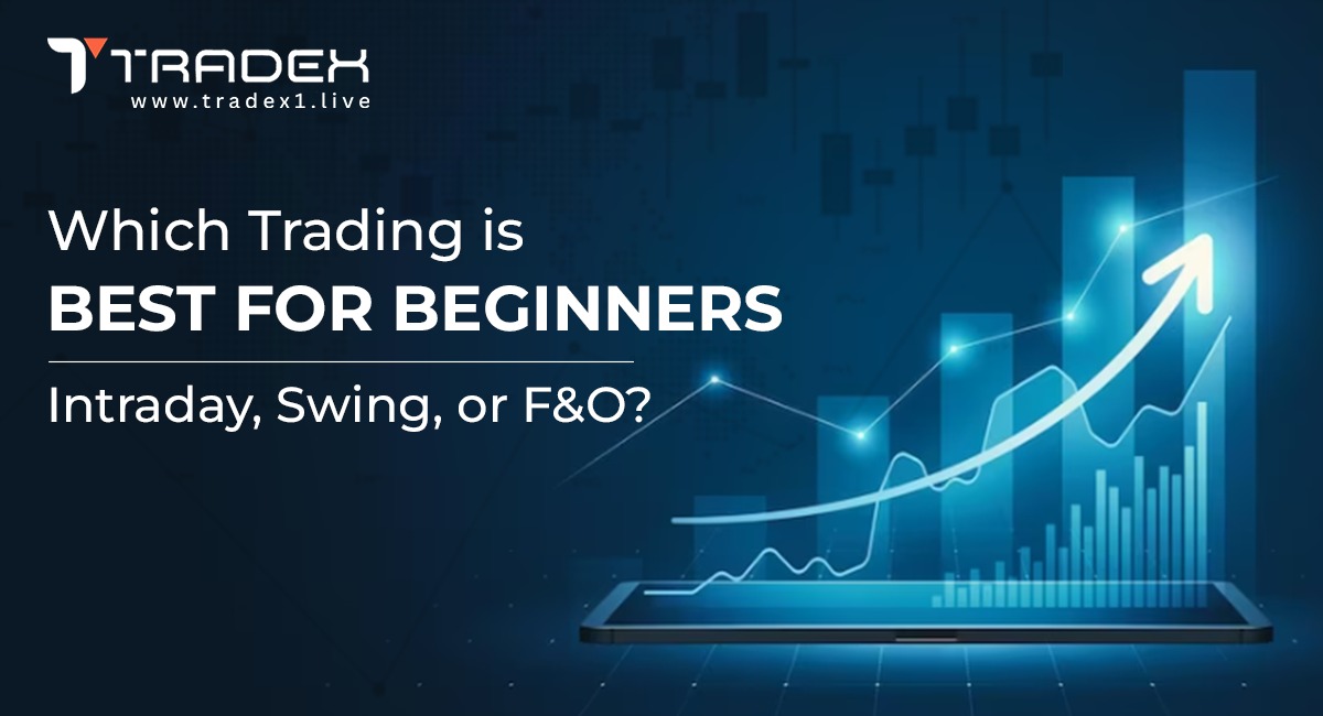 Which Trading is Best for Beginners — Intraday, Swing, or F&O?
