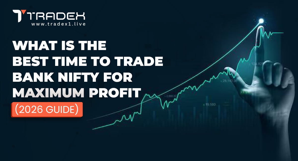 What is the Best Time to Trade Bank Nifty for Maximum Profit (2026 Guide)