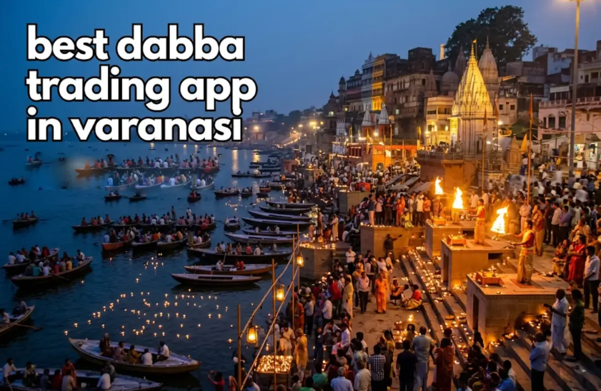 Best Dabba Trading App in Varanasi