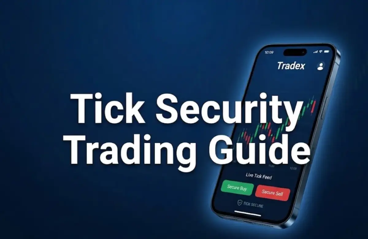  Tick Security Trading for Tradex: A Beginner’s Guide to Safe and Secure Trading